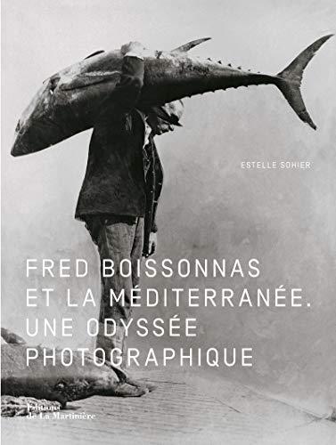 Fred Boissonnas et la Méditerranée : une odyssée photographique : exposition, Genève, Musée Rath, du 25 septembre 2020 au 31 janvier 2021