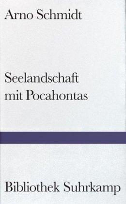 Seelandschaft mit Pocahontas (Bibliothek Suhrkamp)