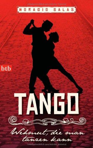 Tango: Wehmut, die man tanzen kann