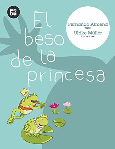 El Beso de la Princesa (Primeros Lectores, Band 2)