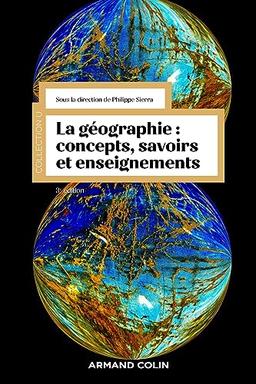 La géographie : concepts, savoirs et enseignements