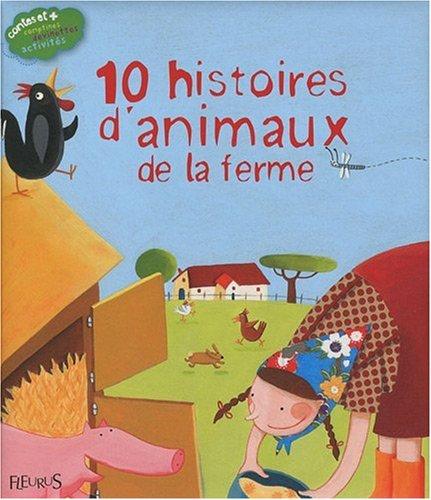 10 histoires d'animaux de la ferme