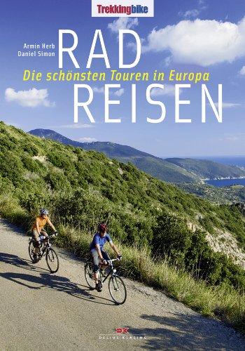 Radreisen: Die schönsten Touren in Europa