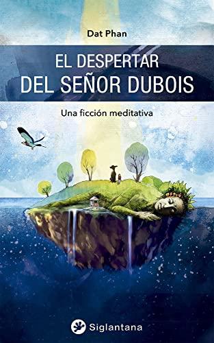 El despertar del señor Dubois: Una ficción meditativa