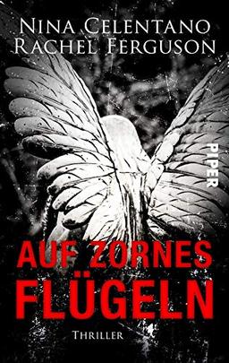 Auf Zornes Flügeln: Thriller