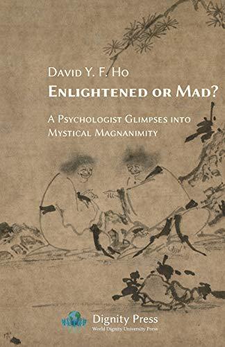 Enlightened or Mad? A Psychologist Glimpses into Mystical Magnanimity