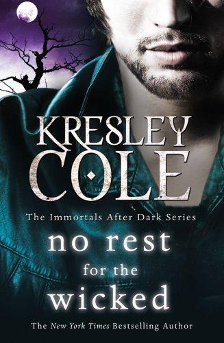 No Rest for the Wicked (Immortals After Dark)