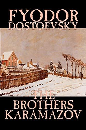 The Brothers Karamazov by Fyodor Mikhailovich Dostoevsky, Fiction, Classics