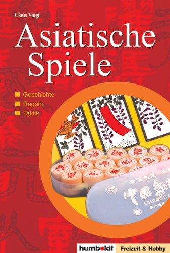 Asiatische Spiele: Geschichte, Regeln, Taktik