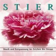 Stier 21.04.-20.05. Die Pfingstrose. CD. . Musik und Entspannung im Zeichen der Sterne