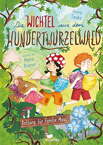 Die Wichtel aus dem Hundertwurzelwald - Rettung für Familie Maus