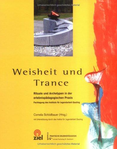 Weisheit und Trance