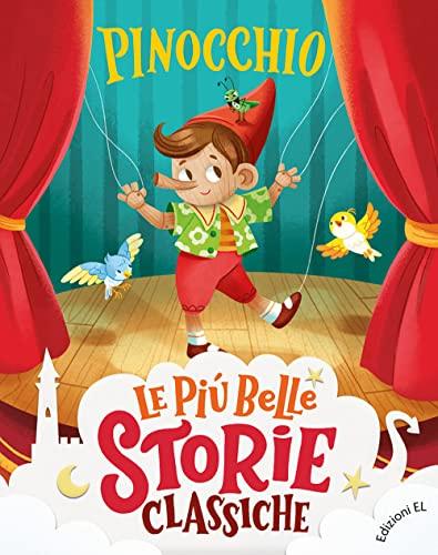 Pinocchio. Ediz. a colori (Le più belle storie classiche, Band 7)