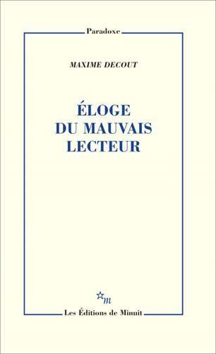 Eloge du mauvais lecteur