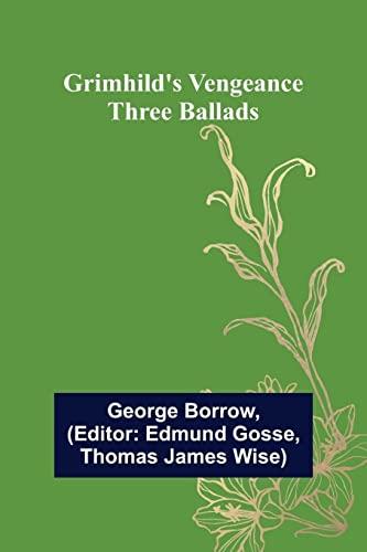 Grimhild's Vengeance: Three Ballads