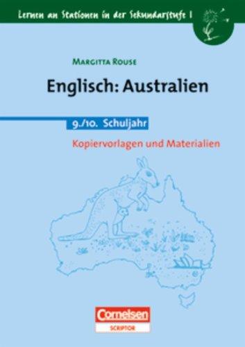 Lernen an Stationen in der Sekundarstufe I - Bisherige Ausgabe: Englisch: Australien: 9./10. Schuljahr. Kopiervorlagen und Materialien