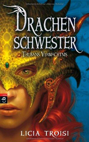 Drachenschwester - Thubans Vermächtnis