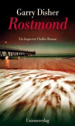 Rostmond: Ein Inspector-Challis-Roman