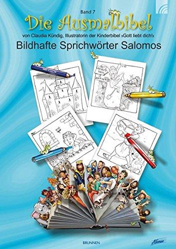 Die Ausmalbibel 7: Bildhafte Sprichwörter Salomos