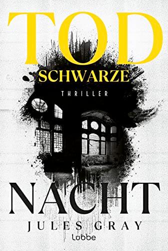 Todschwarze Nacht: Thriller