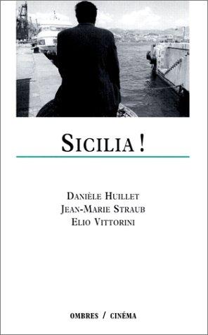 Sicilia ! : constellations, dialogues du roman Conversation en Sicile d'Elio Vittorini