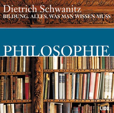 Bildung. Philosophie. 2 CDs: Alles, was man wissen muss