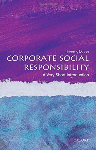 Corporate Social Responsibility: A Very Short Introduction (Very Short Introductions)