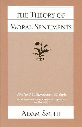 The Theory of Moral Sentiments (Glasgow Edition of the Works and Correspondence of Adam Smith)