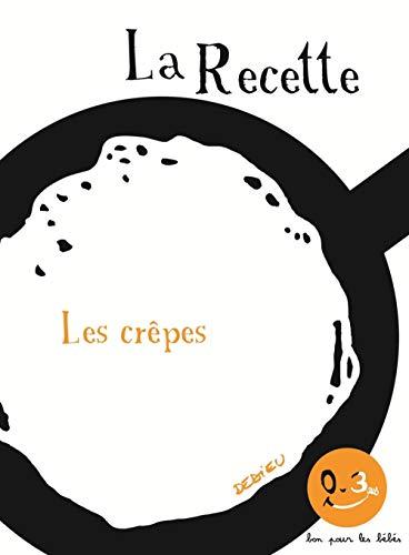 La recette, les crêpes