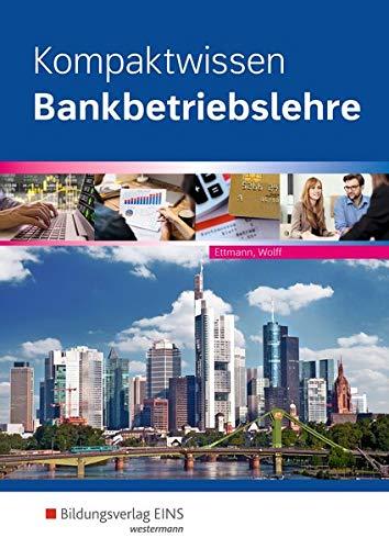 Bankbetriebslehre / Kompaktwissen: Kompaktwissen Bankbetriebslehre: Schülerband