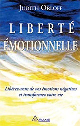 Liberte Emotionnelle (la)