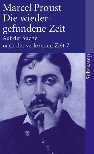 Auf der Suche nach der verlorenen Zeit. Werke. Frankfurter Ausgabe: Auf der Suche nach der verlorenen Zeit. Frankfurter Ausgabe: Band 7: Die ... der verlorenen Zeit 7 (suhrkamp taschenbuch)