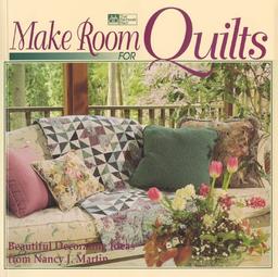 Make Room for Quilts: Beautiful Decorating Ideas