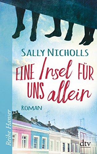 Eine Insel für uns allein: Roman (Reihe Hanser)