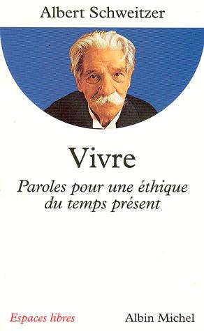 Vivre : paroles pour une éthique du temps présent