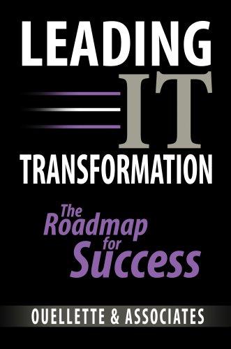 Leading It Transformation: The Roadmap for Success