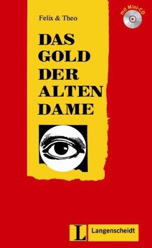 Das Gold der alten Dame (Stufe 2) - Buch mit Mini-CD (Felix & Theo)