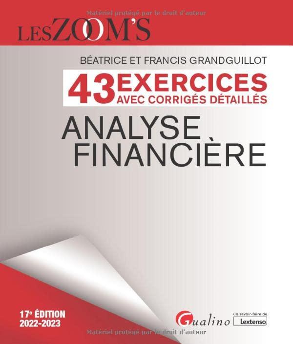 Analyse financière : 43 exercices avec corrigés détaillés : 2022-2023