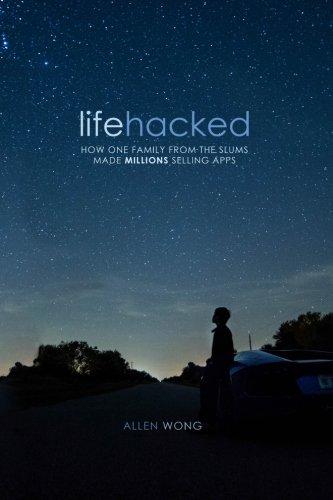 Lifehacked: How One Family from the Slums Made Millions Selling Apps