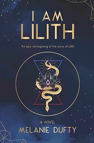 I Am Lilith: An epic reimagining of the story of Lilith