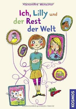 Ich, Lilly und der Rest der Welt