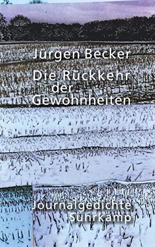 Die Rückkehr der Gewohnheiten: Journalgedichte