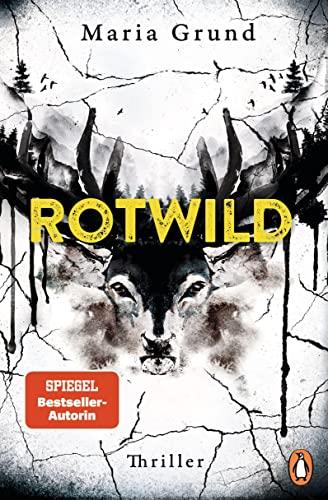 Rotwild: Thriller. Eiskalte Bestseller-Spannung aus Schweden – ein neuer Fall für Sanna und Eir (Die Berling-und-Pedersen-Reihe, Band 2)