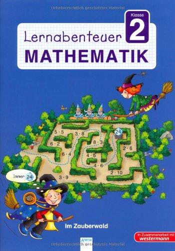 Lernabenteuer Mathematik 2. Klasse: Im Zauberwald