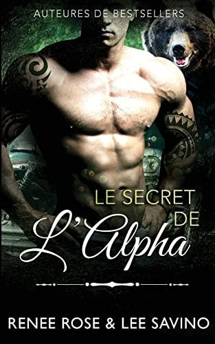 Le Secret de l'Alpha: Fight Club Métamorphe (Alpha Bad Boys, Band 10)