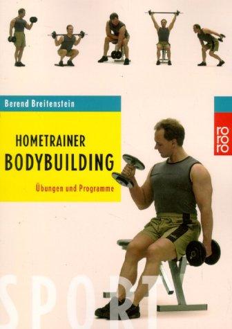 Hometrainer Bodybuilding. Übungen und Programme.