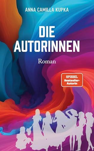 Die Autorinnen: Roman