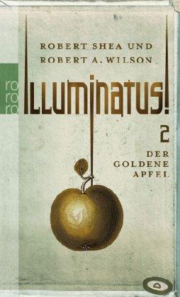 Illuminatus! Der goldene Apfel: Zweiter Band: BD 2