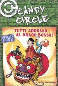 Tutti addosso al drago rosso! Candy Circle (Vol. 4) (Junior +10)