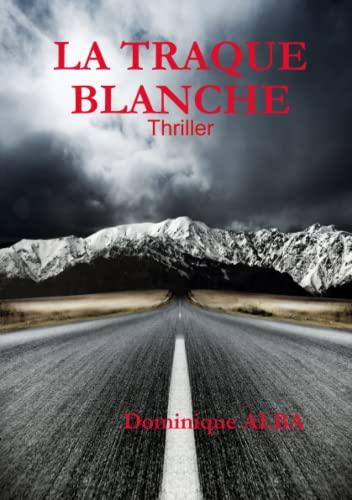 LA TRAQUE BLANCHE